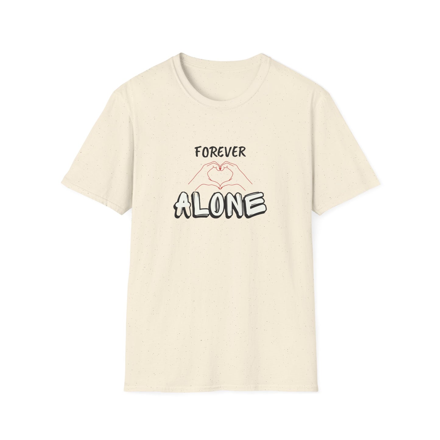 T-Shirt Forever Alone