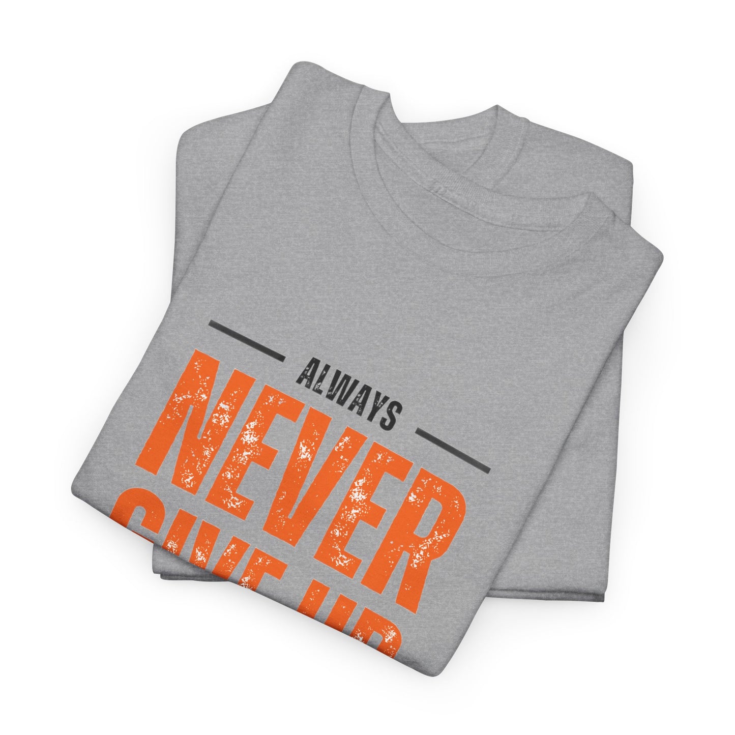 Never Give-up Cotton T-shirt