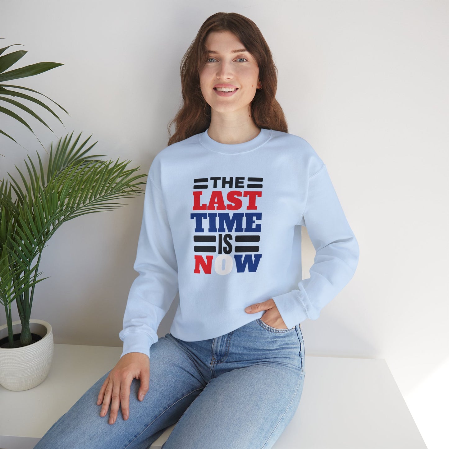 The Last Time is Now John Cena Inspired Sweatshirt – Bold Motivational Apparel